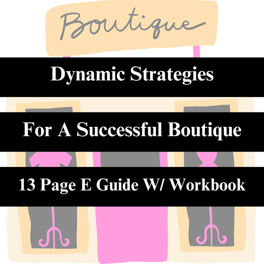 Dynamic Strategies for a Successful Boutique With Workbook